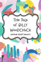 The Tale of Billy Woodchuck