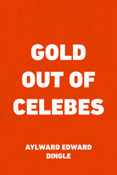 Gold Out of Celebes