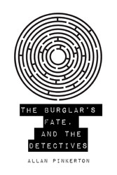 The Burglar's Fate, and The Detectives