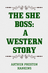 The She Boss: A Western Story