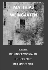 Romane: Die Kinder von Gairo - Heiliges Blut - Der Kinderdieb