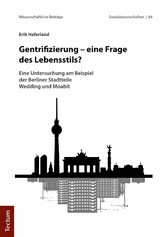 Gentrifizierung - eine Frage des Lebensstils?