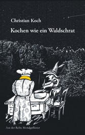 Kochen wie ein Waldschrat