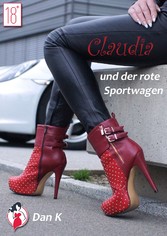 Claudia und der rote Sportwagen