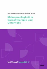 Mehrsprachigkeit in Sprachtherapie und Unterricht