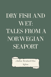 Dry Fish and Wet: Tales from a Norwegian Seaport