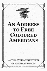 An Address to Free Coloured Americans