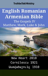 English Romanian Armenian Bible - The Gospels IV - Matthew, Mark, Luke & John