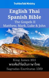 English Thai Spanish Bible - The Gospels II - Matthew, Mark, Luke & John