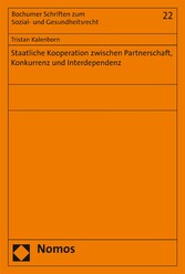 Staatliche Kooperation zwischen Partnerschaft, Konkurrenz und Interdependenz