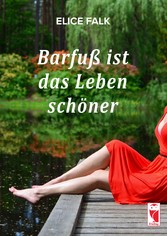 Barfuß ist das Leben schöner