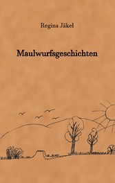 Maulwurfsgeschichten