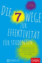 Die 7 Wege zur Effektivität für Studenten