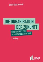 Die Organisation der Zukunft