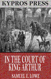 In the Court of King Arthur