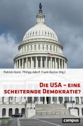 Die USA - eine scheiternde Demokratie?