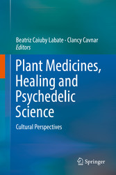 Plant Medicines, Healing and Psychedelic Science