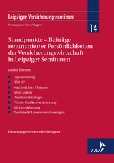 Standpunkte - Beiträge renommierter Persönlichkeiten der Versicherungswirtschaft in Leipziger Seminaren