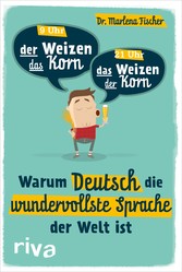 Warum Deutsch die wundervollste Sprache der Welt ist