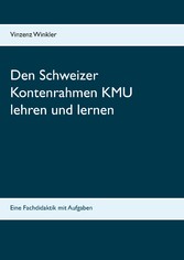 Den Schweizer Kontenrahmen KMU lehren und lernen