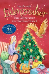 Eulenzauber. Ein Glitzerstern zur Weihnachtszeit