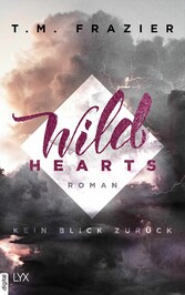 Wild Hearts - Kein Blick zurück