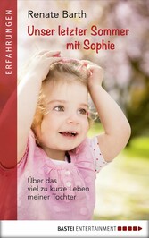 Unser letzter Sommer mit Sophie