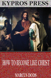 How to Become like Christ