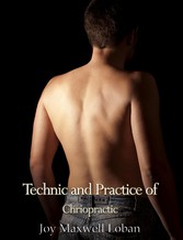 Technic and Practice of Chiropractic