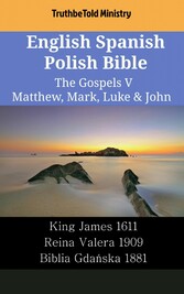 English Spanish Polish Bible - The Gospels V - Matthew, Mark, Luke & John