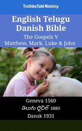 English Telugu Danish Bible - The Gospels V - Matthew, Mark, Luke & John