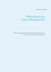 Pflegeberatung. Case Management.