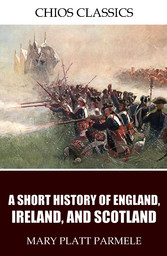 A Short History of England, Ireland, and Scotland