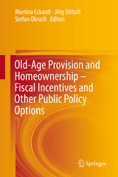 Old-Age Provision and Homeownership - Fiscal Incentives and Other Public Policy Options