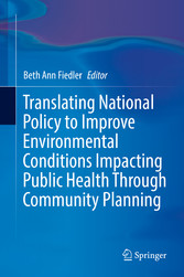 Translating National Policy to Improve Environmental Conditions Impacting Public Health Through Community Planning