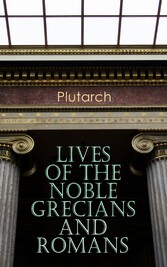 Lives of the Noble Grecians and Romans