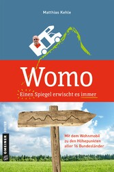 Womo ? Einen Spiegel erwischt es immer