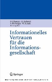 Informationelles Vertrauen für die Informationsgesellschaft