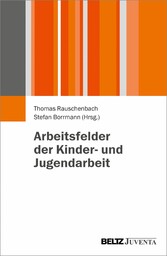 Arbeitsfelder der Kinder- und Jugendarbeit