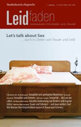 Let's talk about sex - auch in Zeiten von Trauer und Leid