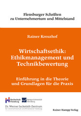 Wirtschaftsethik: Ethikmanagement und Technikbewertung