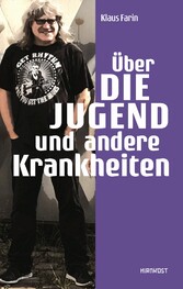 Über die Jugend und andere Krankheiten