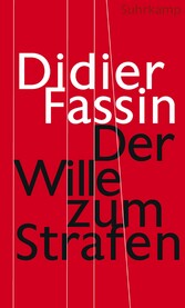 Der Wille zum Strafen