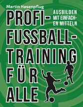 Profi-Fußballtraining für alle