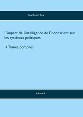 L&apos;impact de l&apos;intelligence de l&apos;inconscient sur les systèmes politiques