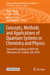 Concepts, Methods and Applications of Quantum Systems in Chemistry and Physics