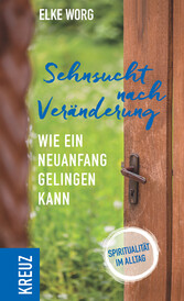 Sehnsucht nach Veränderung