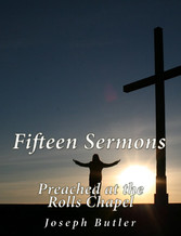 Fifteen Sermons Preached at the Rolls Chapel