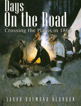 Days on the Road, Crossing the Plains in 1865