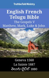 English French Telugu Bible - The Gospels V - Matthew, Mark, Luke & John